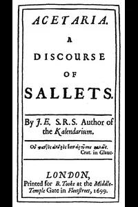 Acetaria: A Discourse of Sallets