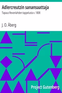 Adlercreutzin sanansaattaja: Tapaus Revonlahden tappelusta v. 1808