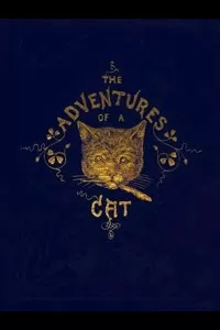 The Adventures of a Cat, and a Fine Cat Too!