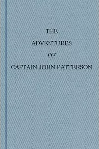 The Adventures of Captain John Patterson