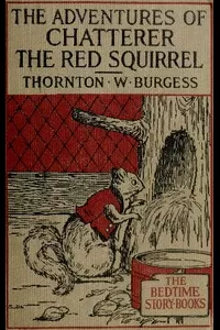 The Adventures of Chatterer the Red Squirrel