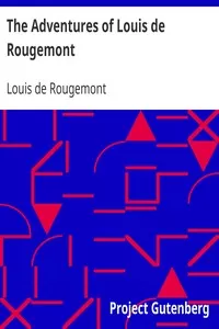 The Adventures of Louis de Rougemont