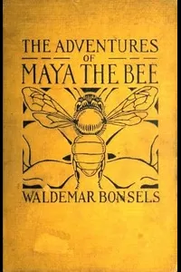 The Adventures of Maya the Bee
