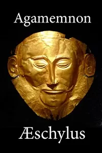 The Agamemnon of Aeschylus