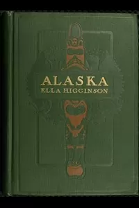 Alaska, the Great Country