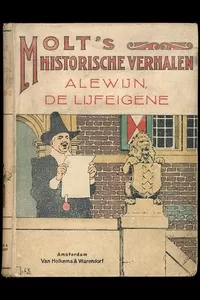 Alewijn, de Lijfeigene: Historisch verhaal uit de 12e eeuw