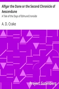 Alfgar the Dane or the Second Chronicle of Aescendune