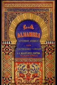 La alhambra; leyendas árabes