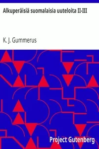AlkuperÃ¤isiÃ¤ suomalaisia uuteloita II-III