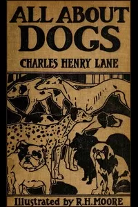 All About Dogs: A Book for Doggy People