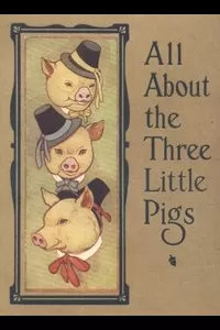 All About the Three Little Pigs