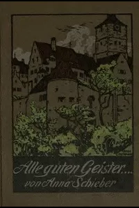 Alle guten Geister...: Roman