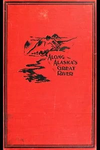 Along Alaska's Great River