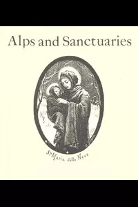 Alps and Sanctuaries of Piedmont and the Canton Ticino
