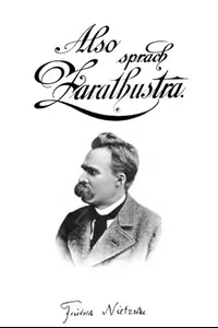 Also sprach Zarathustra: Ein Buch fÃ¼r Alle und Keinen
