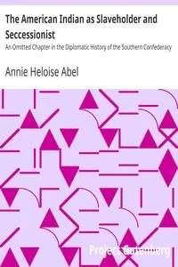 The American Indian as Slaveholder and Seccessionist