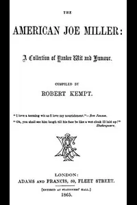 The American Joe Miller: A Collection of Yankee Wit and Humor