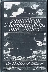 American Merchant Ships and Sailors