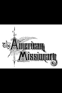 The American Missionary â€” Volume 49, No. 04, April, 1895