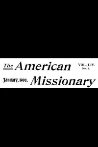 The American Missionary â€” Volume 54, No. 01, January, 1900