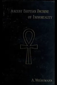 The Ancient Egyptian Doctrine of the Immortality of the Soul