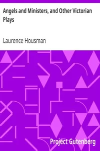 Angels and Ministers, and Other Victorian Plays