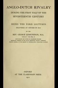 Anglo-Dutch Rivalry During the First Half of the Seventeenth Century