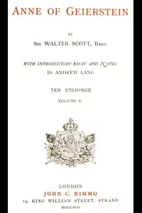 Anne of Geierstein; Or, The Maiden of the Mist. Volume 2 (of 2)