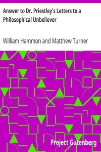 Answer to Dr. Priestley's Letters to a Philosophical Unbeliever