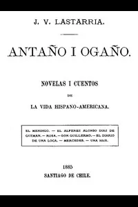 AntaÃ±o i OgaÃ±o: Novelas i Cuentos de la Vida Hispano-Americana