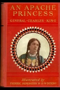 An Apache Princess: A Tale of the Indian Frontier