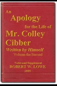 An Apology for the Life of Mr. Colley Cibber, Volume 2 (of 2)