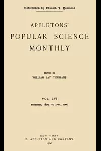 Appletons' Popular Science Monthly, February 1900