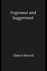 Argonaut and Juggernaut