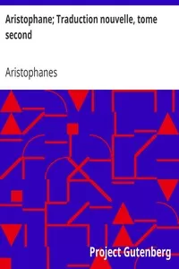 Aristophane; Traduction nouvelle, tome second