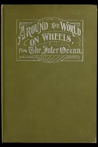 Around the World on Wheels, for The Inter Ocean