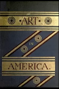 Art in America: A Critical and Historial Sketch