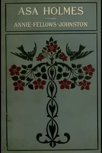 Asa Holmes; or, At the Cross-Roads