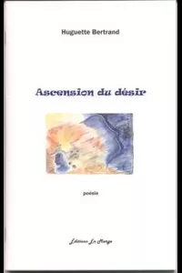 Ascension Du DÃ©sir: PoÃ©sie