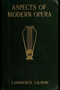 Aspects of Modern Opera: Estimates and Inquiries