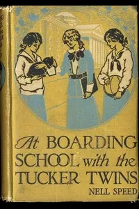 At Boarding School with the Tucker Twins