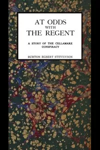 At Odds with the Regent: A Story of the Cellamare Conspiracy