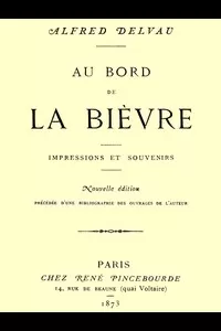 Au bord de la BiÃ¨vre: impressions et souvenirs