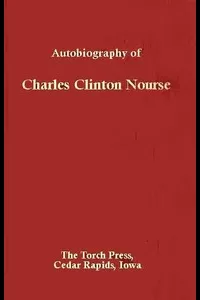 Autobiography of Charles Clinton Nourse