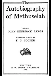 The Autobiography of Methuselah