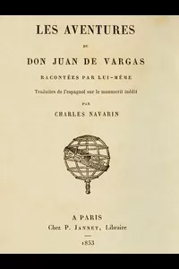 Les aventures de Don Juan de Vargas, racontÃ©es par lui-mÃªme