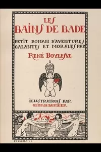 Les Bains de Bade: Petit Roman d'aventures Galantes et morales