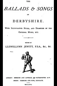 The Ballads & Songs of Derbyshire