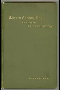 Ban and Arriere Ban: A Rally of Fugitive Rhymes