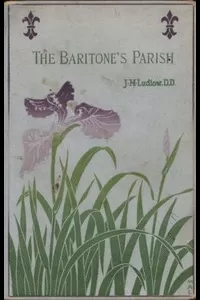 The Baritone's Parish; or, 